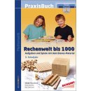 Praxisbuch Rechenwelt bis 1000